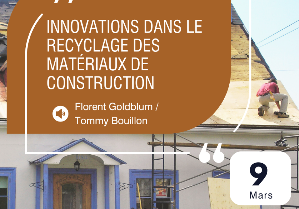 Conférence virtuelle - Innovations dans le recyclage des matériaux de construction